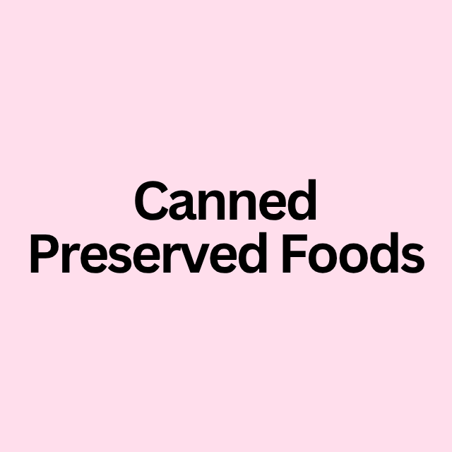 Canned / Preserved Foods