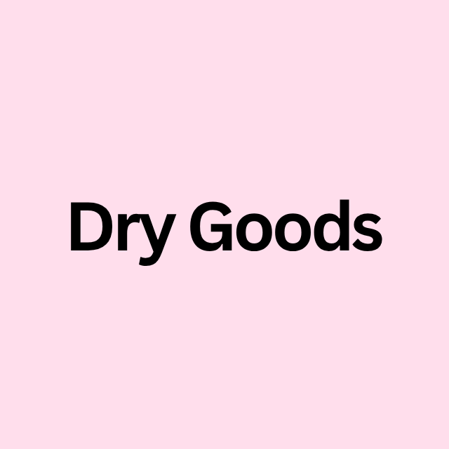Dry Goods
